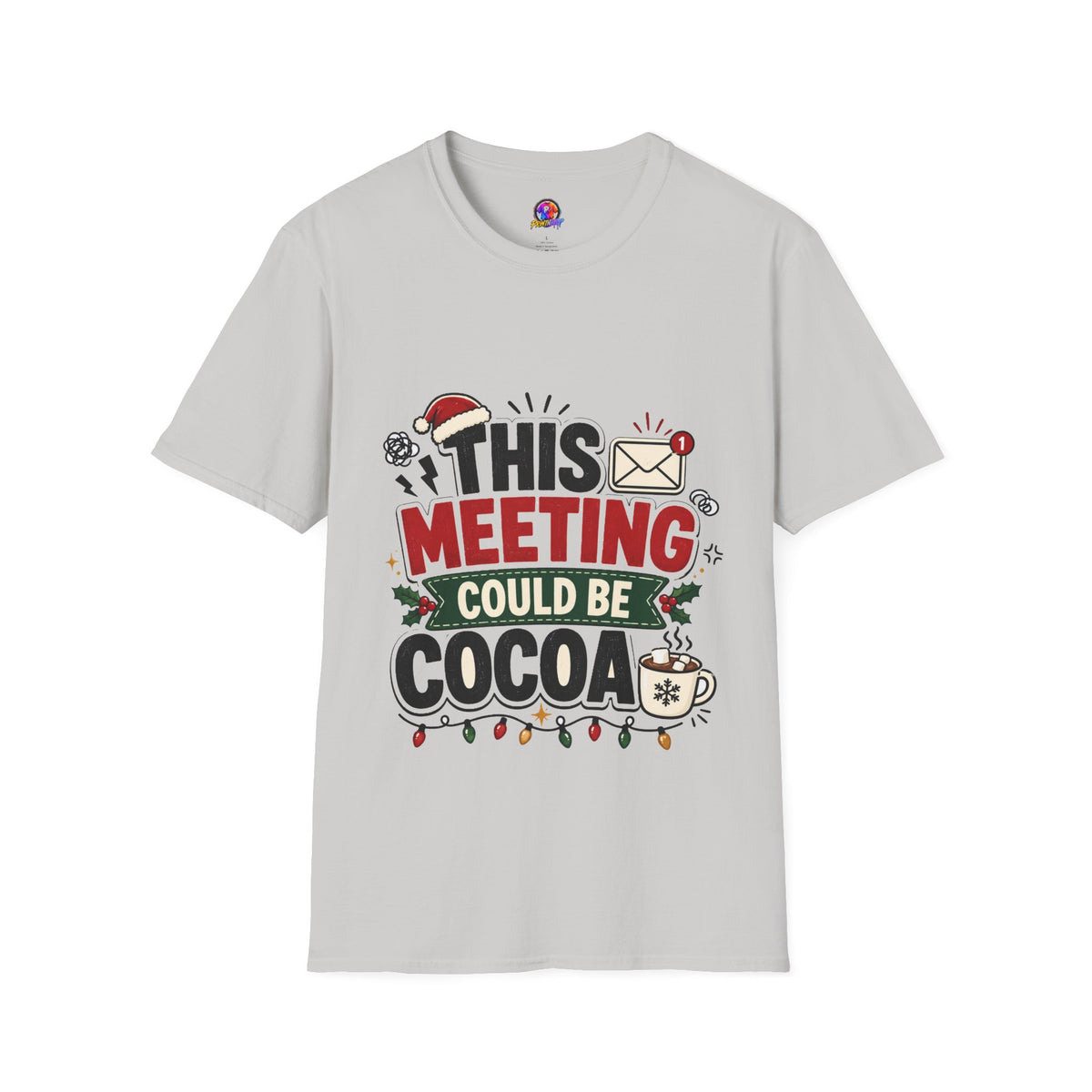 T-Shirt — "This Meeting Could Be Cocoa" Christmas Holiday Graphic Tee