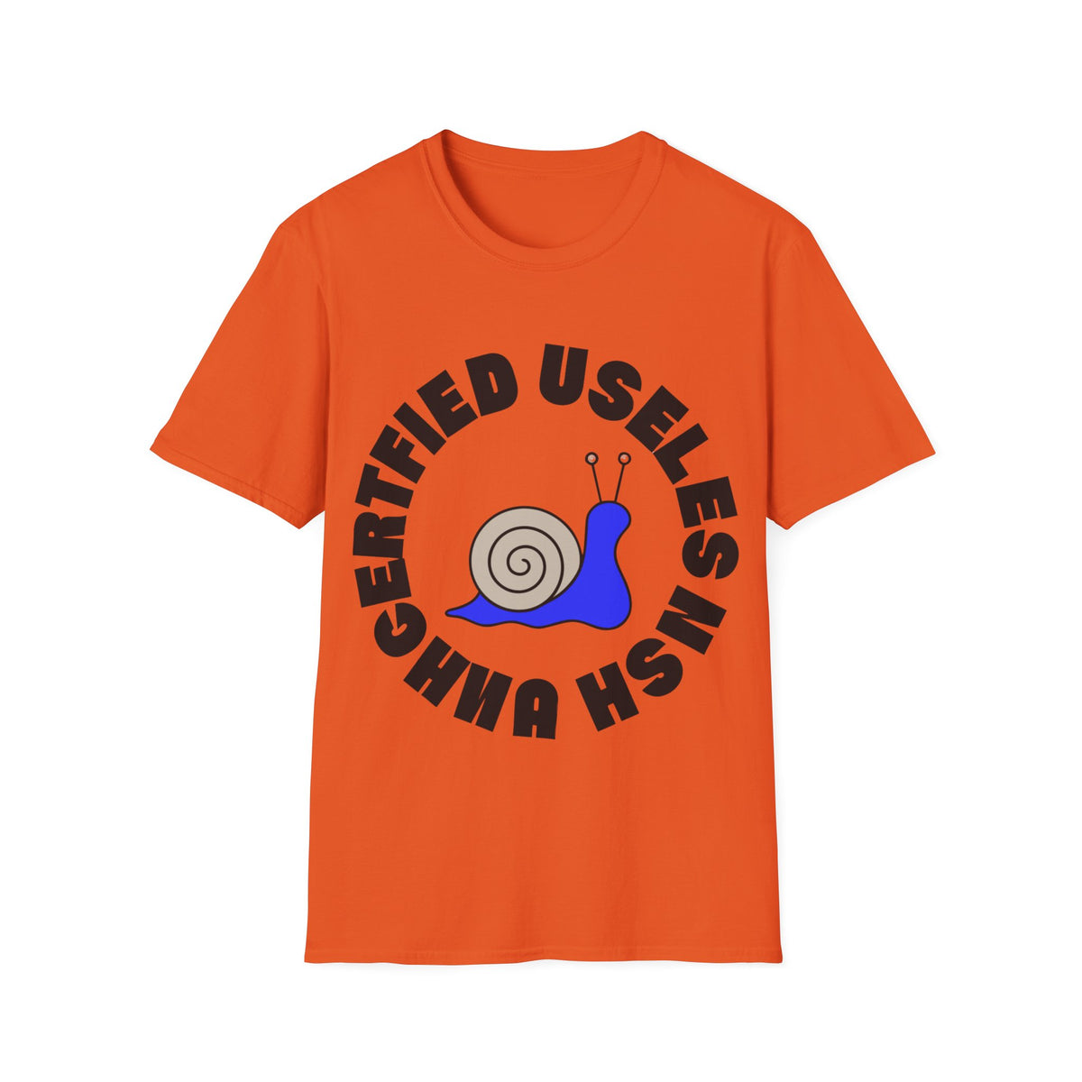 Certified Useless Snail T-Shirt — Funny Cute Graphic Tee for Sarcastic Gifts - Trending Now - August 2026