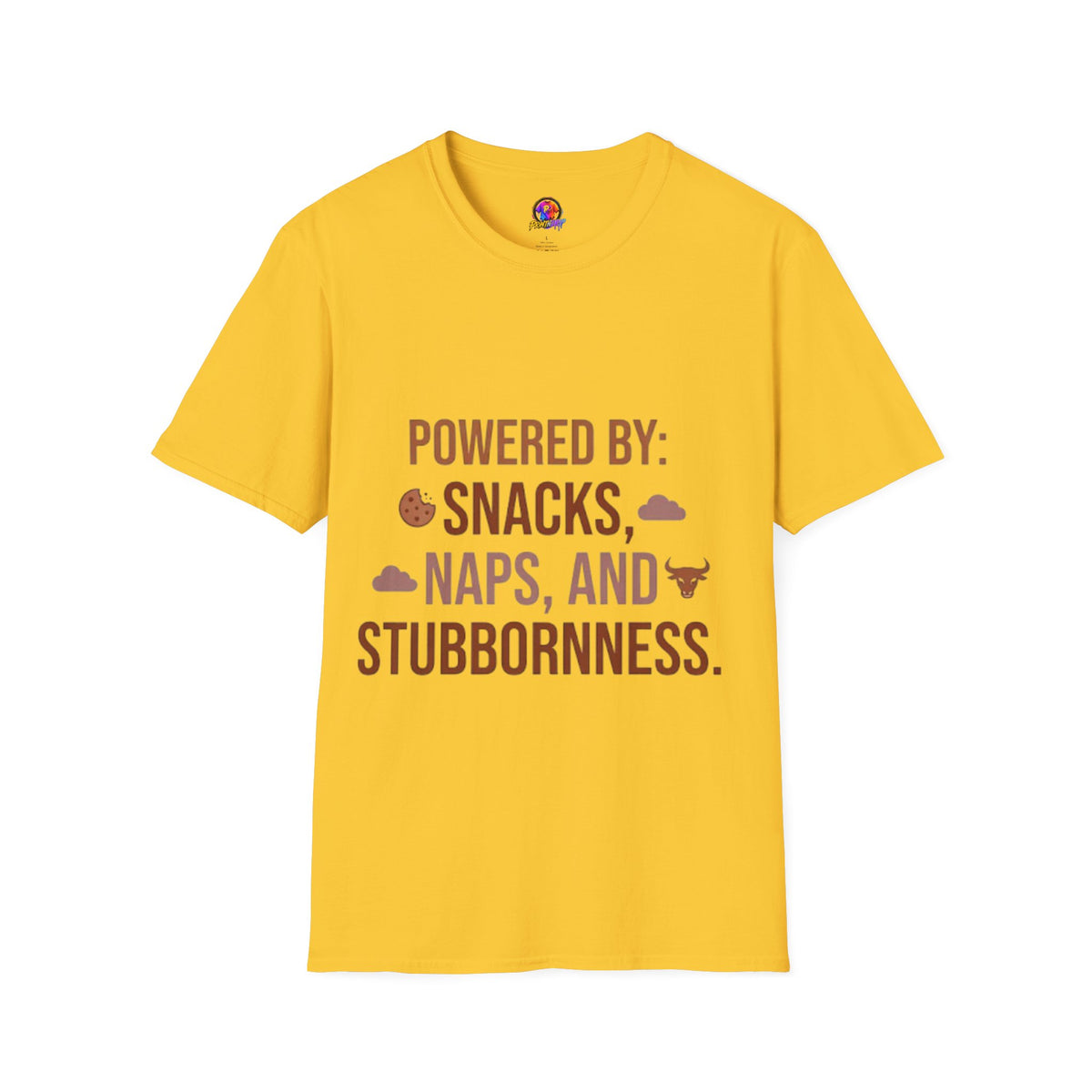 Powered By: Snacks, Naps & Stubbornness T-Shirt — Funny Casual Graphic Tee