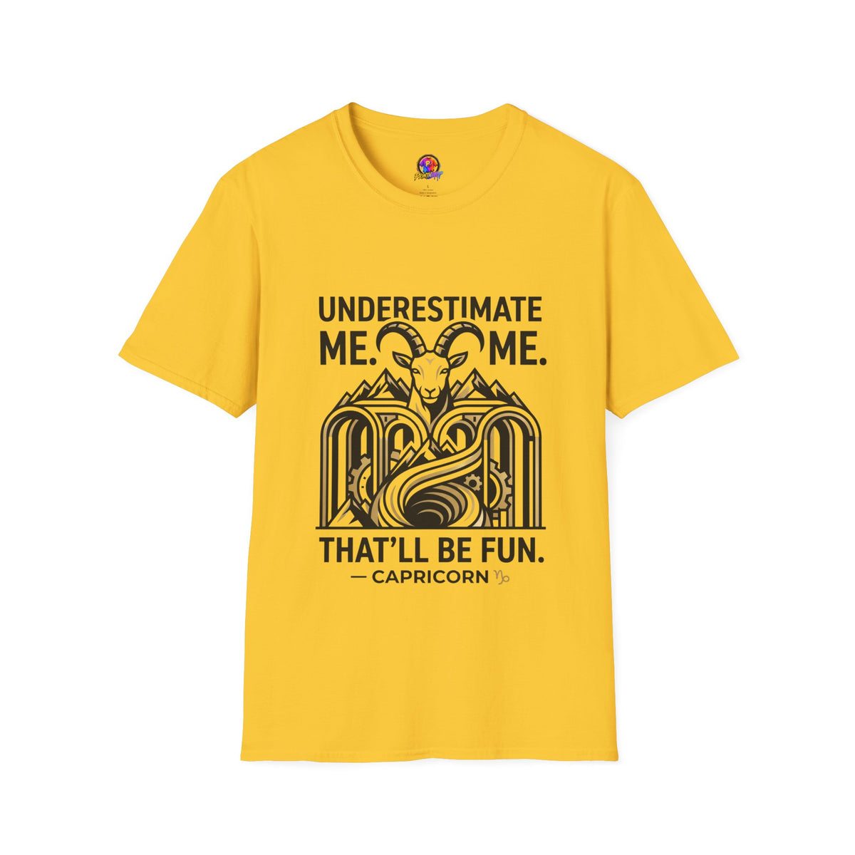 Capricorn 'Underestimate Me That'll Be Fun' T-Shirt