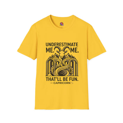 Capricorn 'Underestimate Me That'll Be Fun' T-Shirt