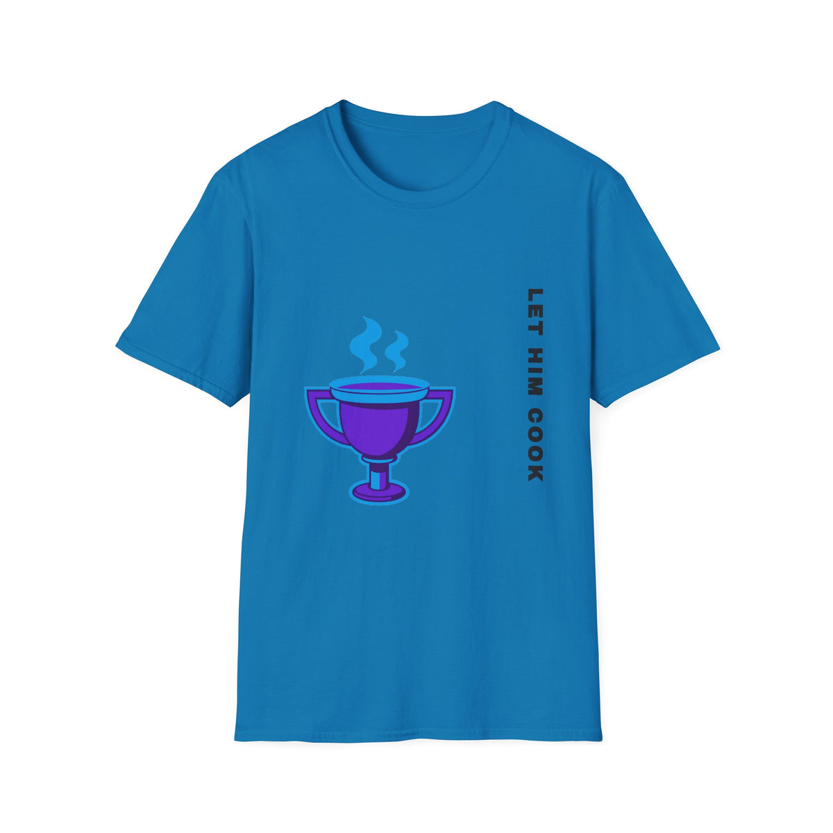 Trophy Mug T‑Shirt — "Let Him Cook" Funny Chef Pride Tee - Trending Now - September 2026