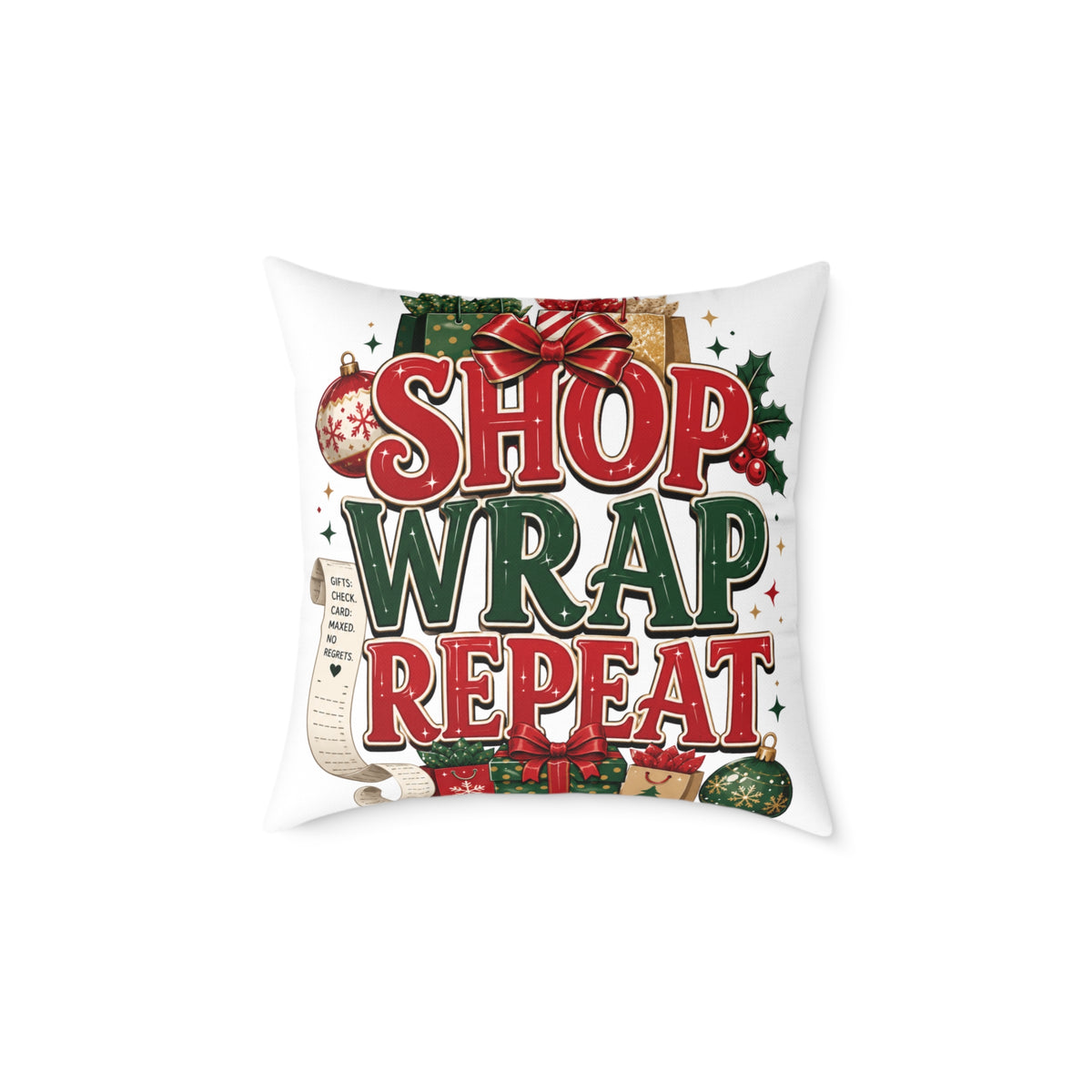 Christmas Square Pillow - 'Shop Wrap Repeat' Christmas Holiday Decorative Throw Pillow