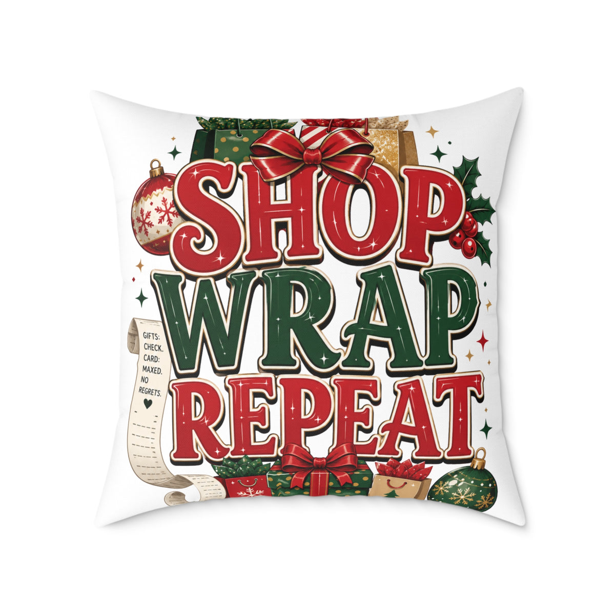 Christmas Square Pillow - 'Shop Wrap Repeat' Christmas Holiday Decorative Throw Pillow