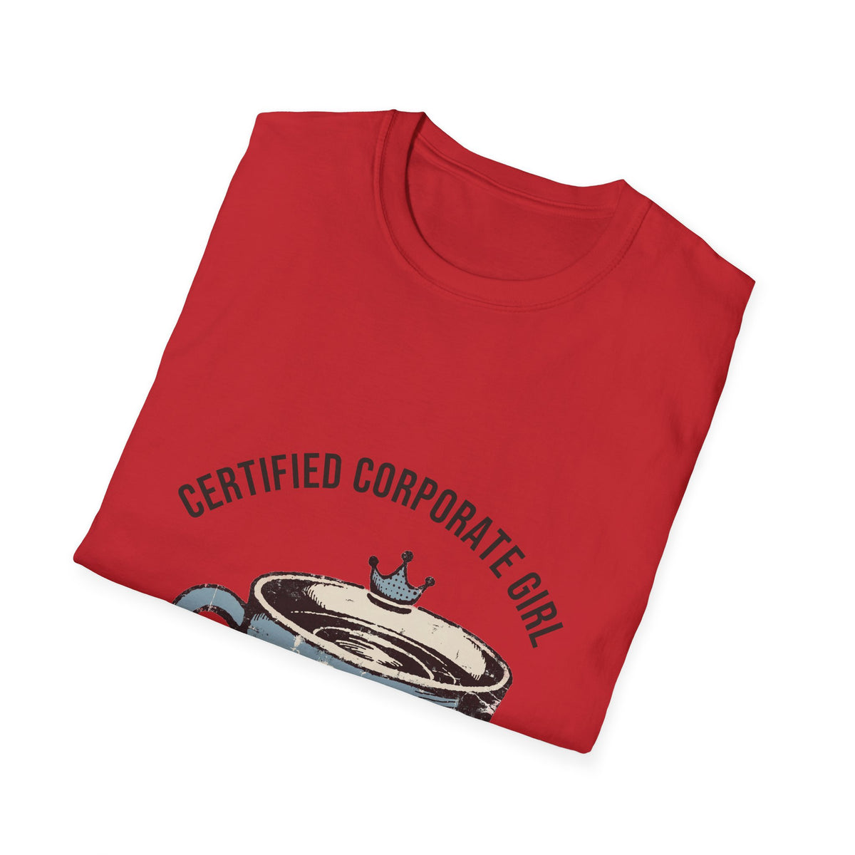 Certified Corporate Girl Retro Coffee Tee - Funny Office Humor Graphic T-Shirt - Trending Now - September 2026