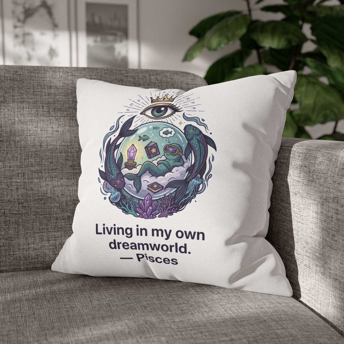 Pisces Dreamworld Decorative Pillowcase — "Living in my own dreamworld" Zodiac Cushion Cover