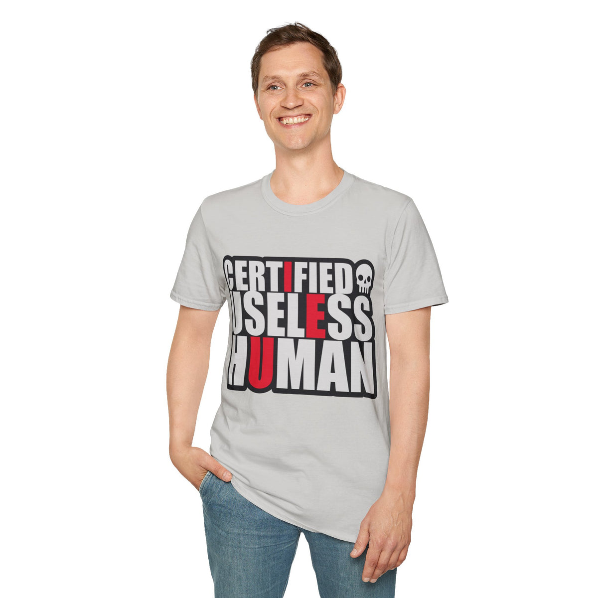 Certified Useless Human T-Shirt — Funny Sarcastic Graphic Tee - Trending Now - August 2026