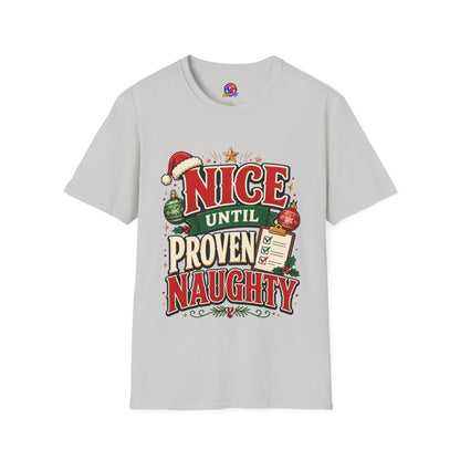 Christmas T-Shirt — "Nice Until Proven Naughty" Holiday Tee