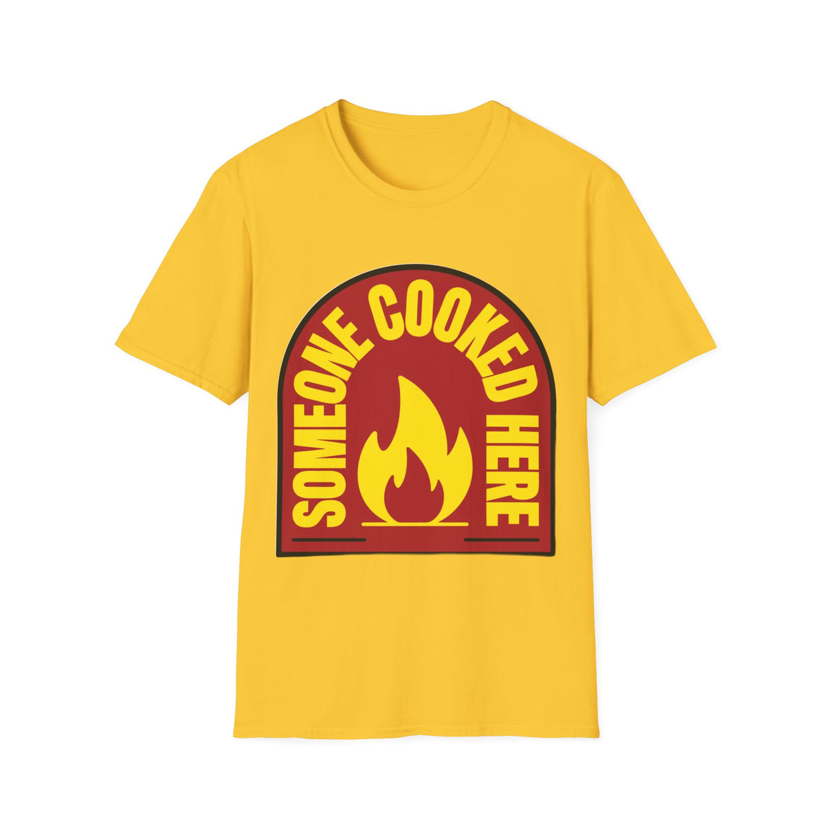 Someone Cooked Here T-Shirt — Funny Chef/Kitchen Cooking Shirt - Trending Now - August 2026