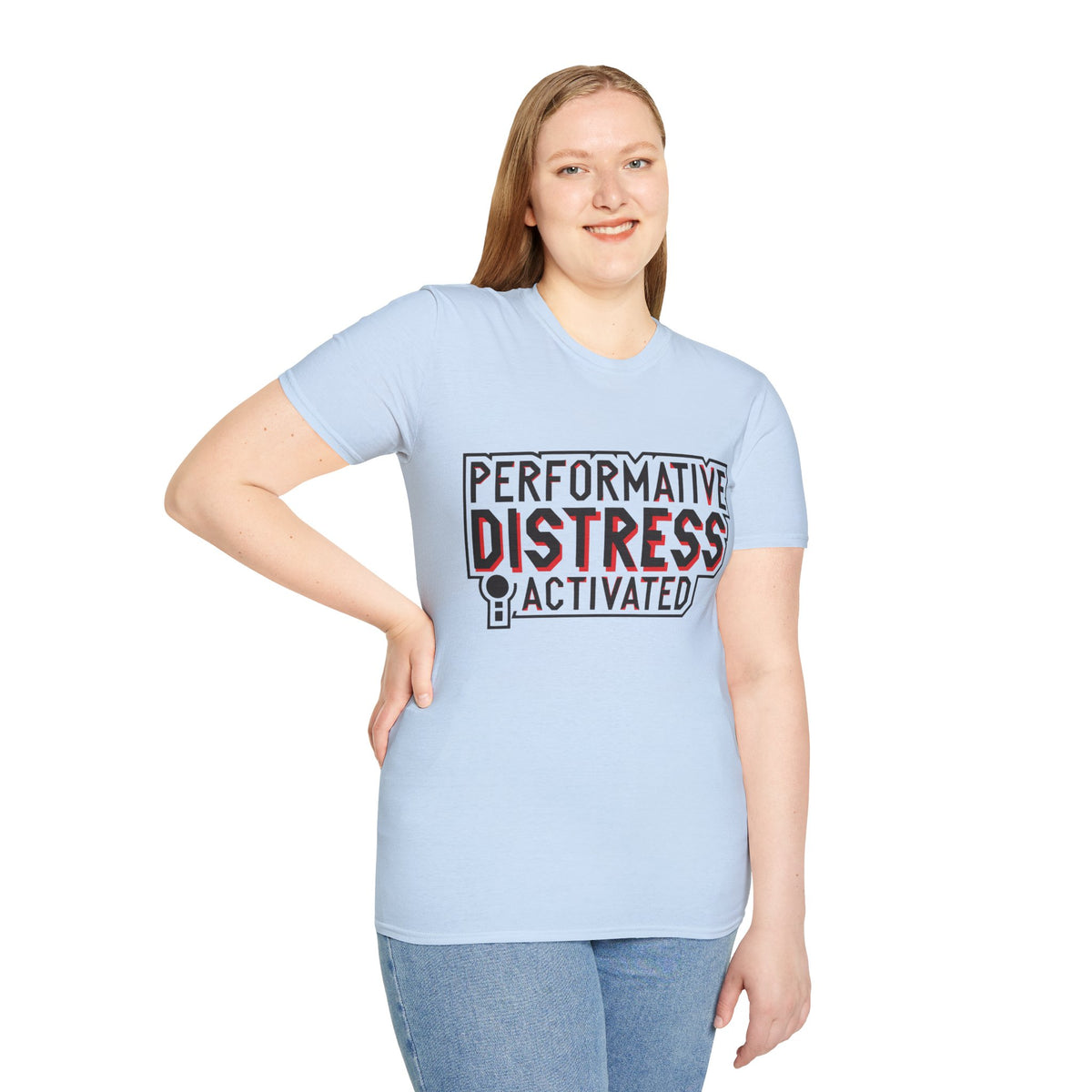 Performative Distress Activated T-Shirt - Trending Now - August 2026