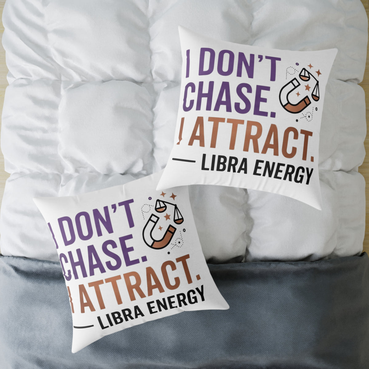 Libra Zodiac I Don't Chase I Attract Square Poly Canvas Pillow