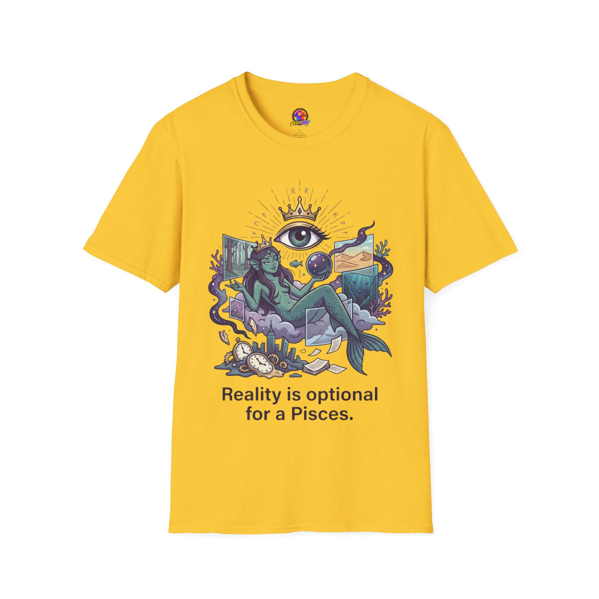 Pisces Mystic Tee — "Reality is optional for a Pisces" Astrological Graphic T-Shirt