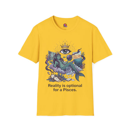 Pisces Mystic Tee — "Reality is optional for a Pisces" Astrological Graphic T-Shirt