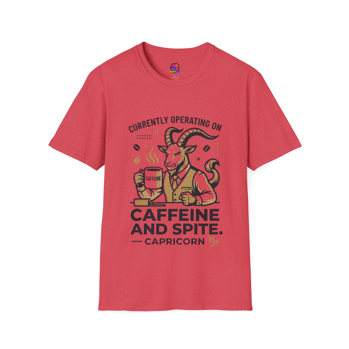 Capricorn T-Shirt — "Currently Operating on Caffeine and Spite" Zodiac Goat Tee