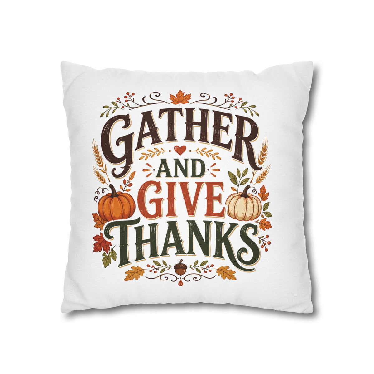 Thanksgiving Throw Pillow - "Gather and Give Thanks" Autumn Decorative Pillowcase