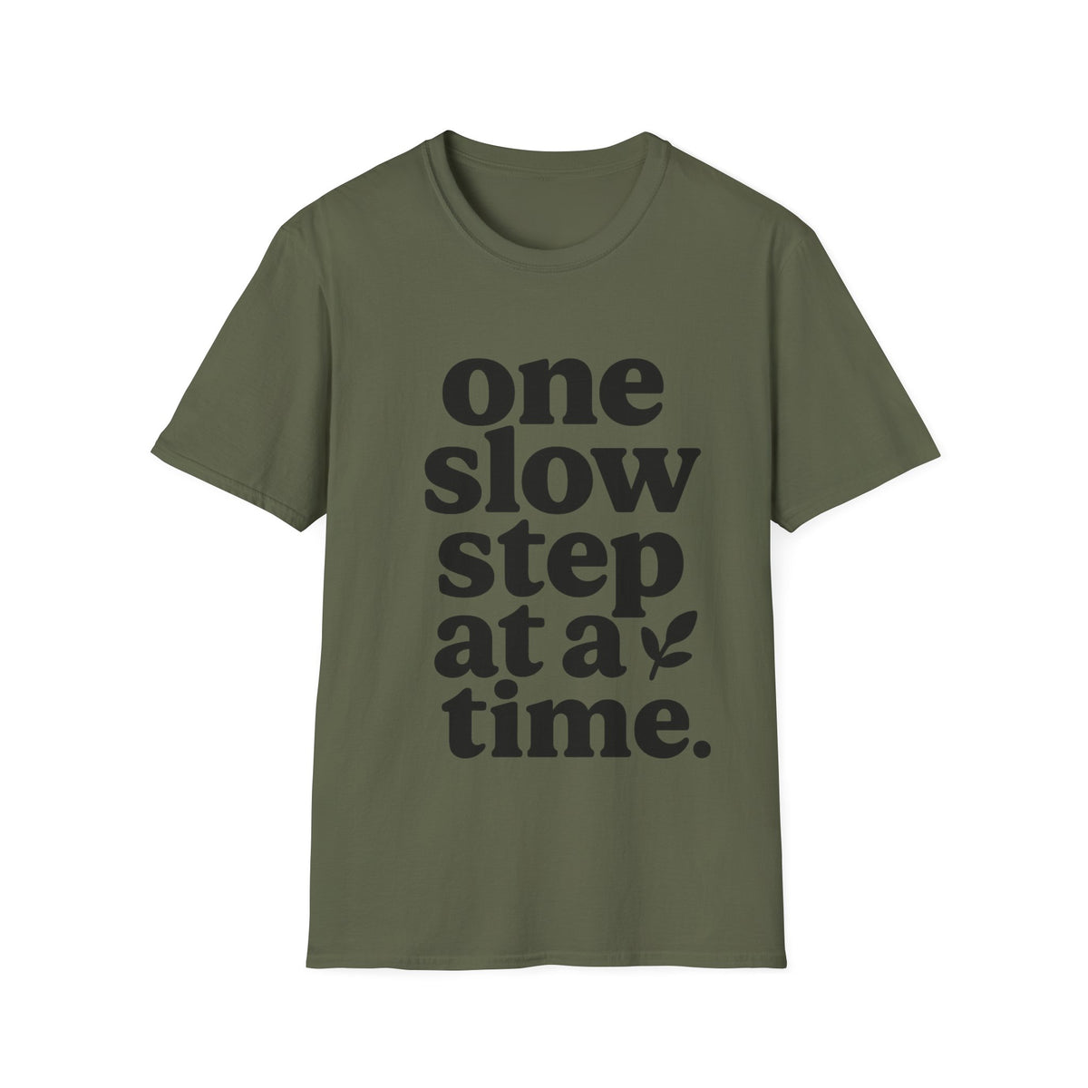 "One Slow Step At A Time" Minimalist Quote Tee - Aesthetic Mental Wellness Slogan White T-Shirt - Trending Now - September 2026