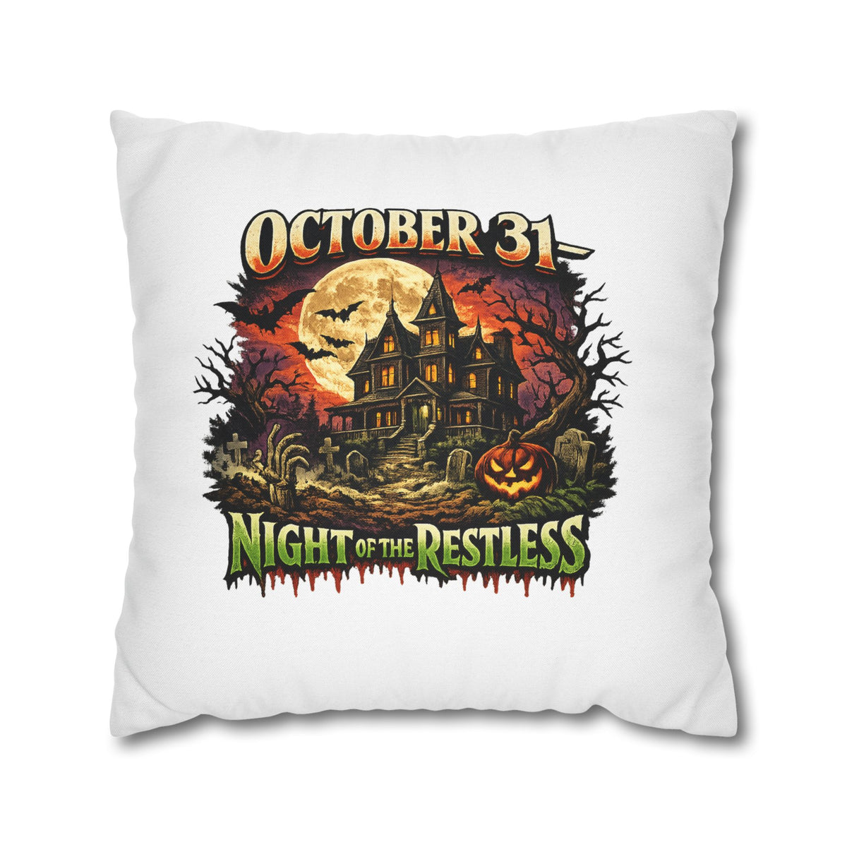 Halloween Pillowcase - "October 31 Night of the Restless" Haunted House Decorative Square Pillow Cover