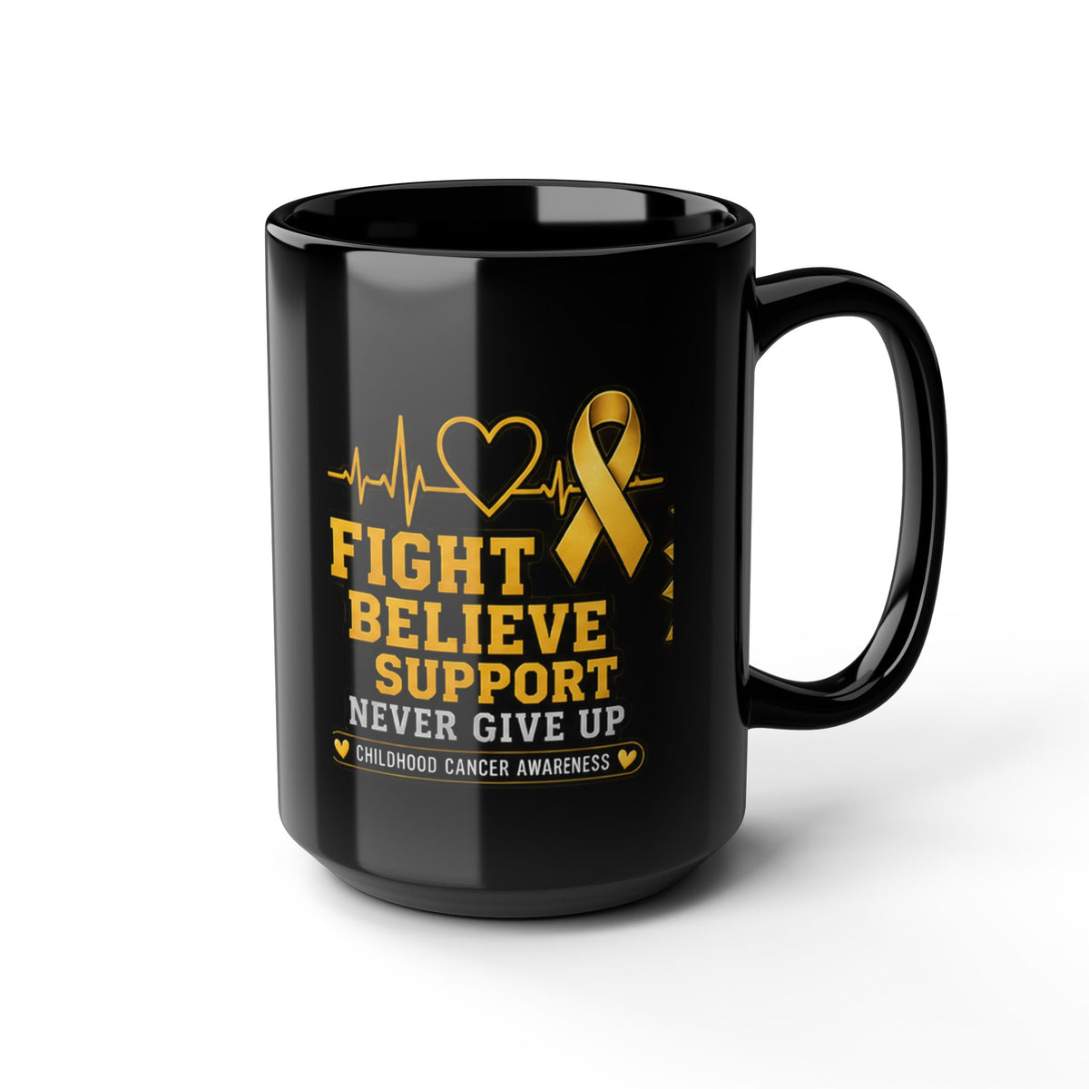 Childhood Cancer Awareness Black Mug — “Fight Believe Support Never Give Up” (11oz, 15oz)