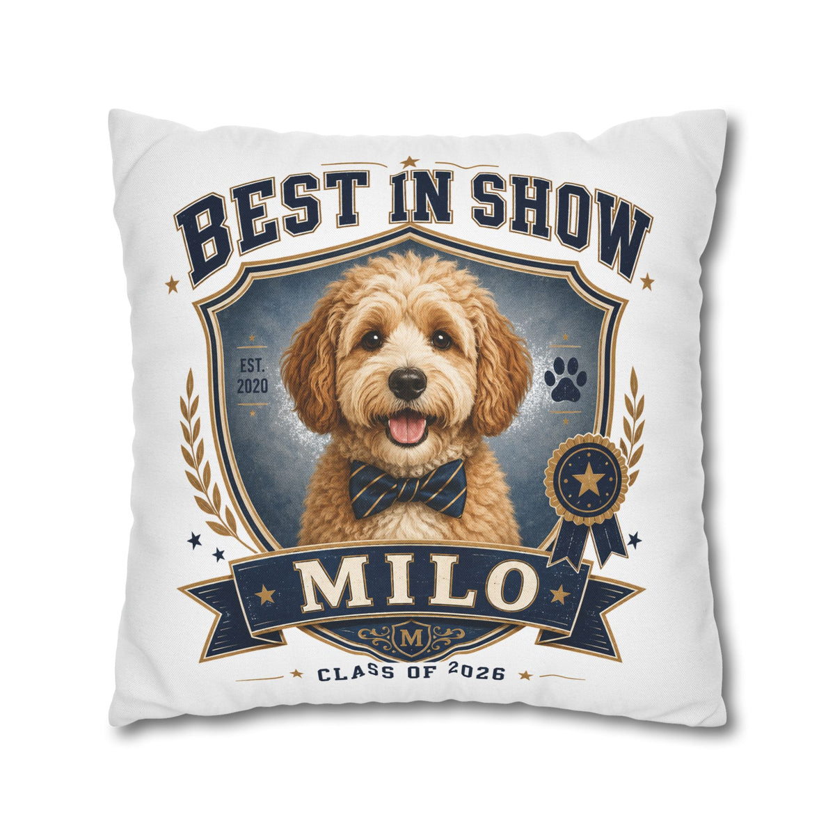 Best in Show Personalized Dog Pillowcase — Custom Name & Class of 2026 Decorative Throw Pillowcase Milo Bailey Dog Dad Mom