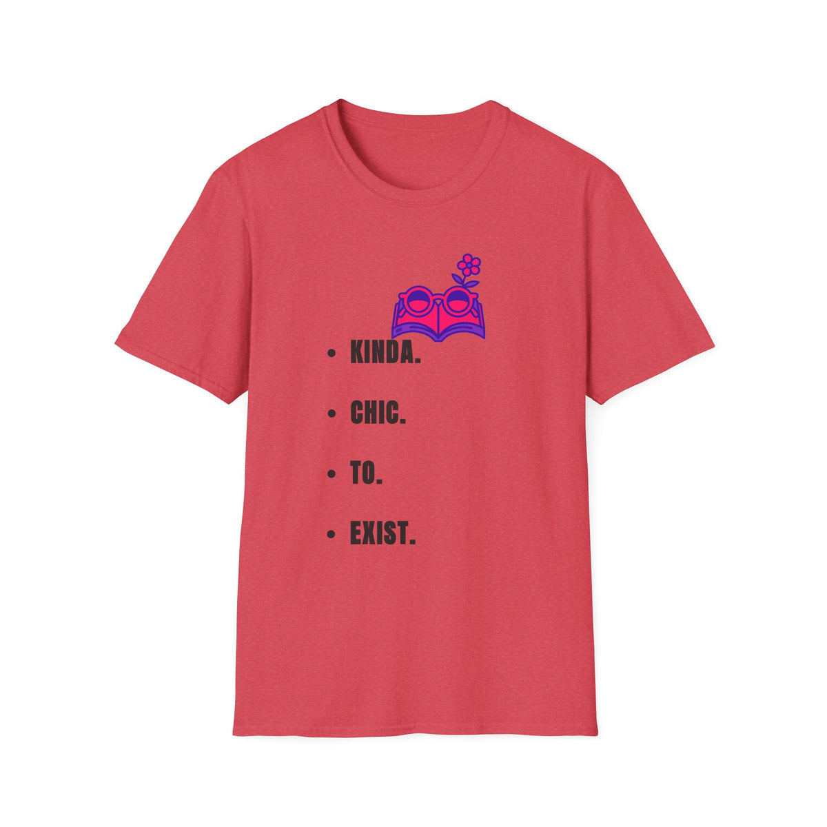 T-Shirt — "Kinda. Chill. To. Exist." Minimal Book & Flower Graphic Tee - Trending Now - September 2026