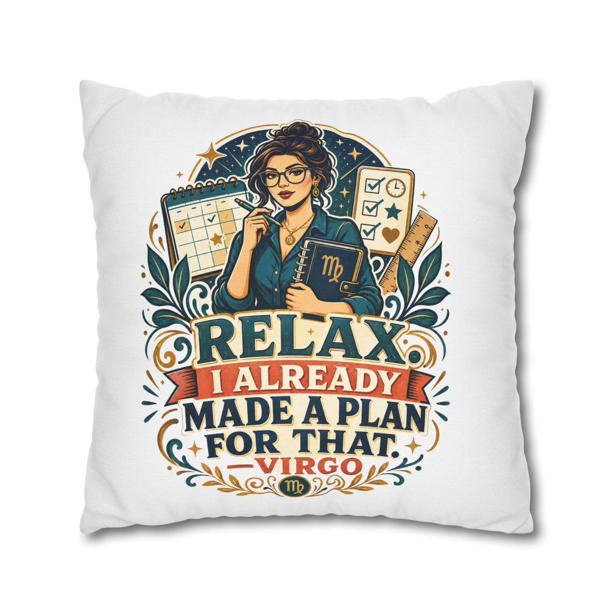 Virgo Planner Pillow pillowcase– “Relax I Already Made a Plan for That” Decorative Throw Pillow