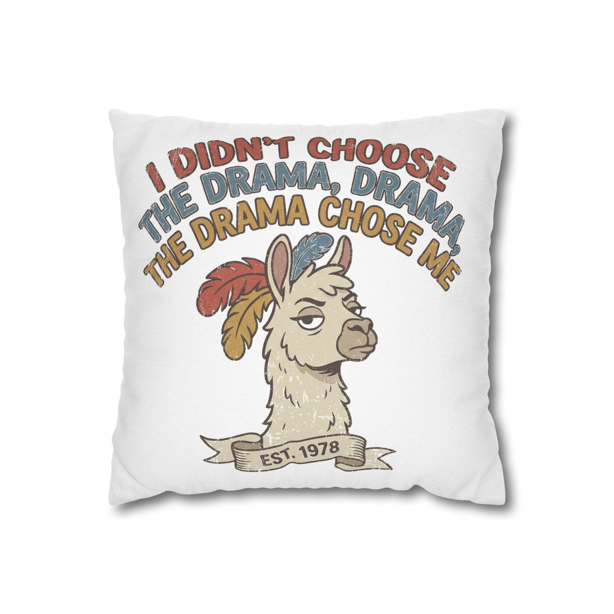 Llama Drama Pillowcase – Funny "I Didn't Choose the Drama, Drama Chose Me" Decorative Cushion Cover