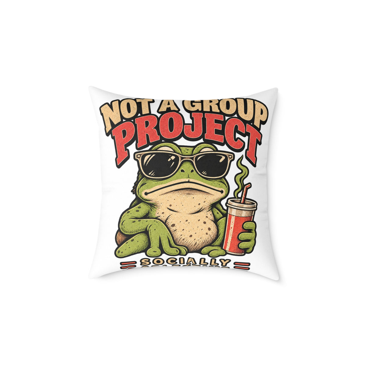 Not a Group Project Frog Pillow — Funny Introvert Decorative Throw Pillow