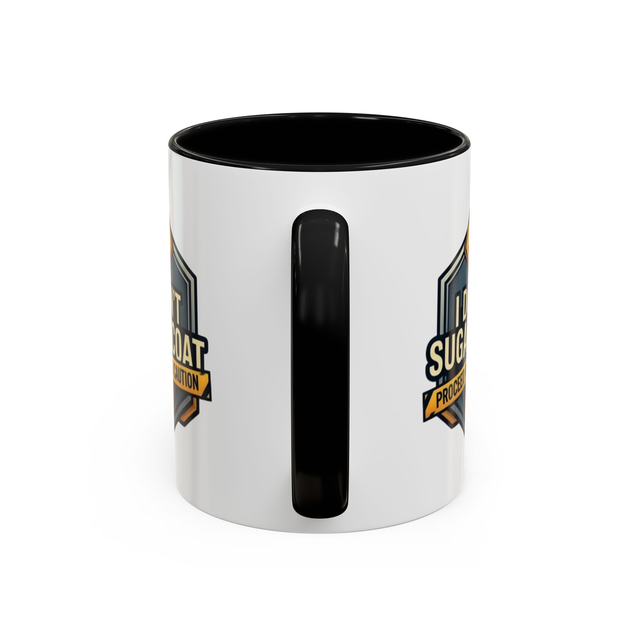 Accent Mug — "I Don’t Sugarcoat, Proceed With Caution" Coffee Cup