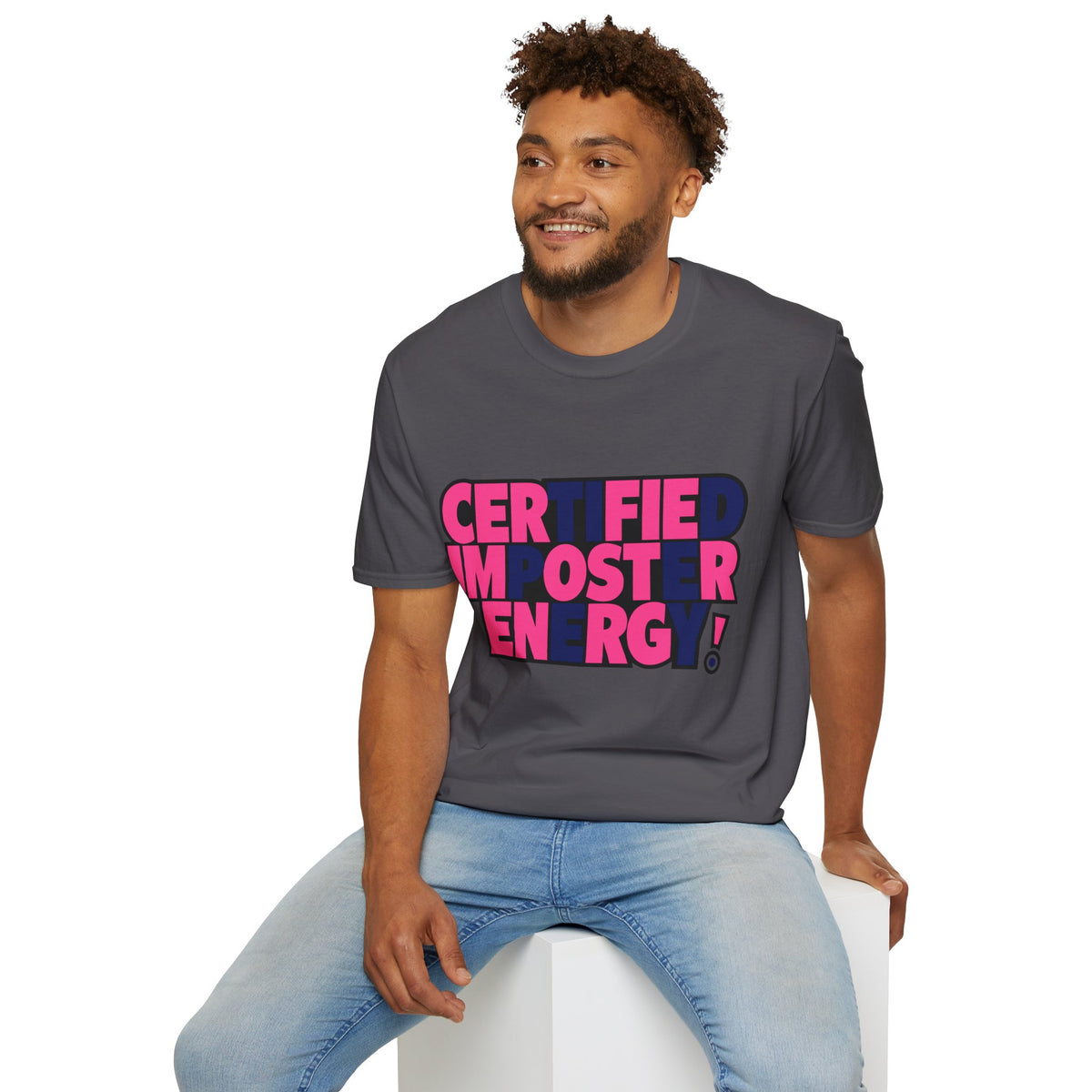Certified Impostor Energy T-Shirt - Trending Now - August 2026