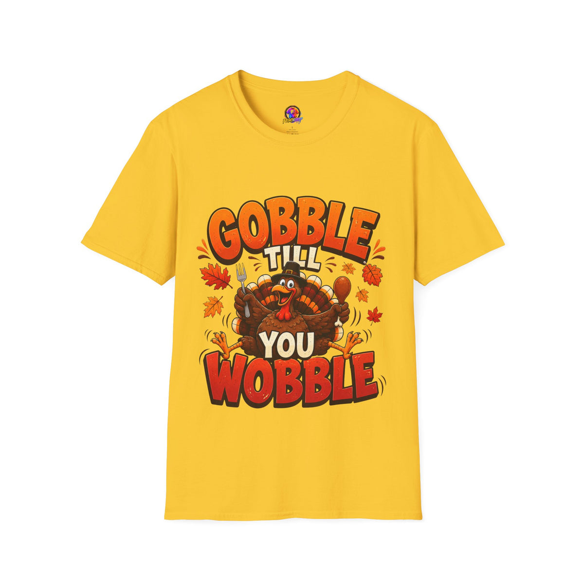 Thanksgiving T-Shirt Gobble 'Til You Wobble Thanksgiving T-Shirt