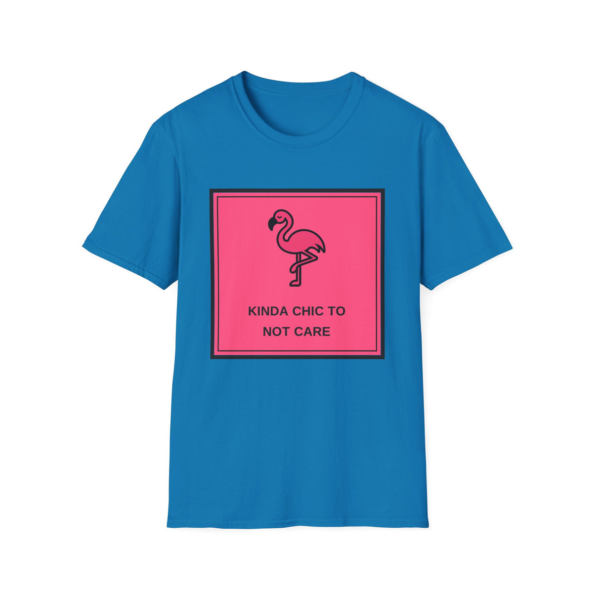 Flamingo 'Kinda Chic To Not Care' Graphic T-Shirt - Trending Now - August 2026
