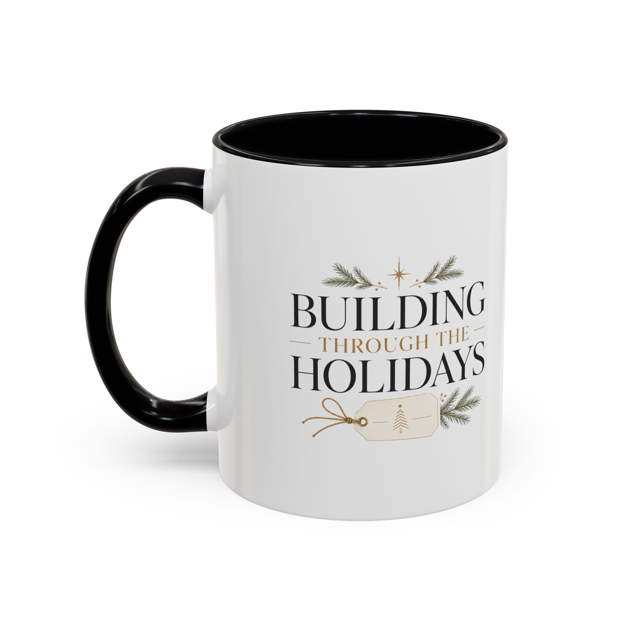 Christmas Holiday Coffee Mug — "Building Through the Holidays" Accent Ceramic Mug