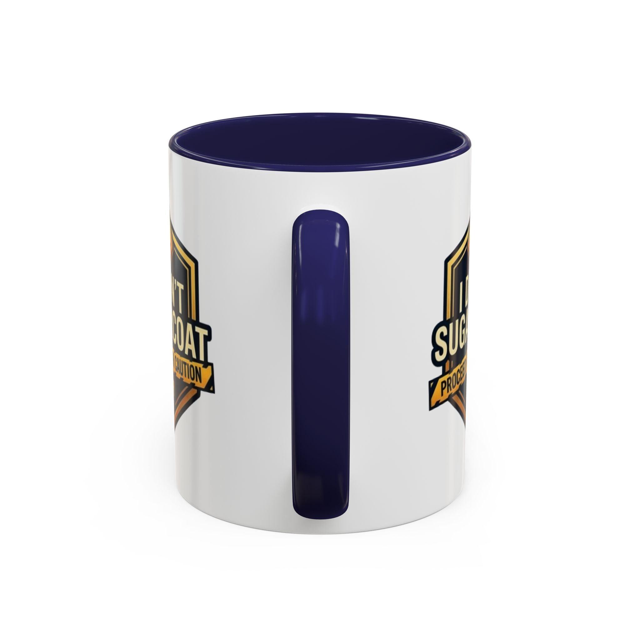 I Don't Sugarcoat Coffee Mug – 'Proceed With Caution' Bold Accent Mug