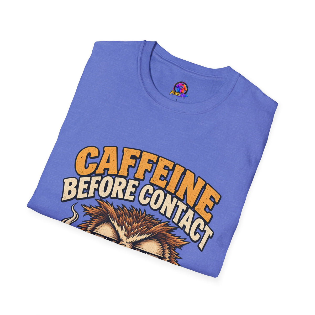 Caffeine Before Contact T-Shirt — Funny Owl Coffee Tee (No Talky)
