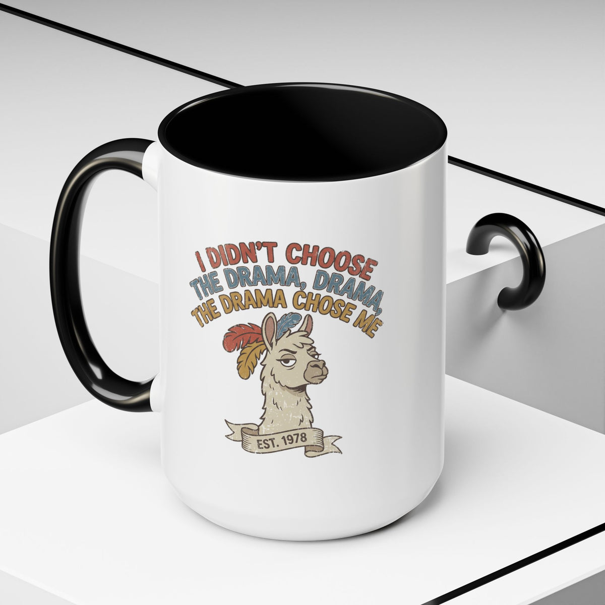 Funny And Witty "The Drama Chose Me" Accent Coffee Mug (11, 15oz)