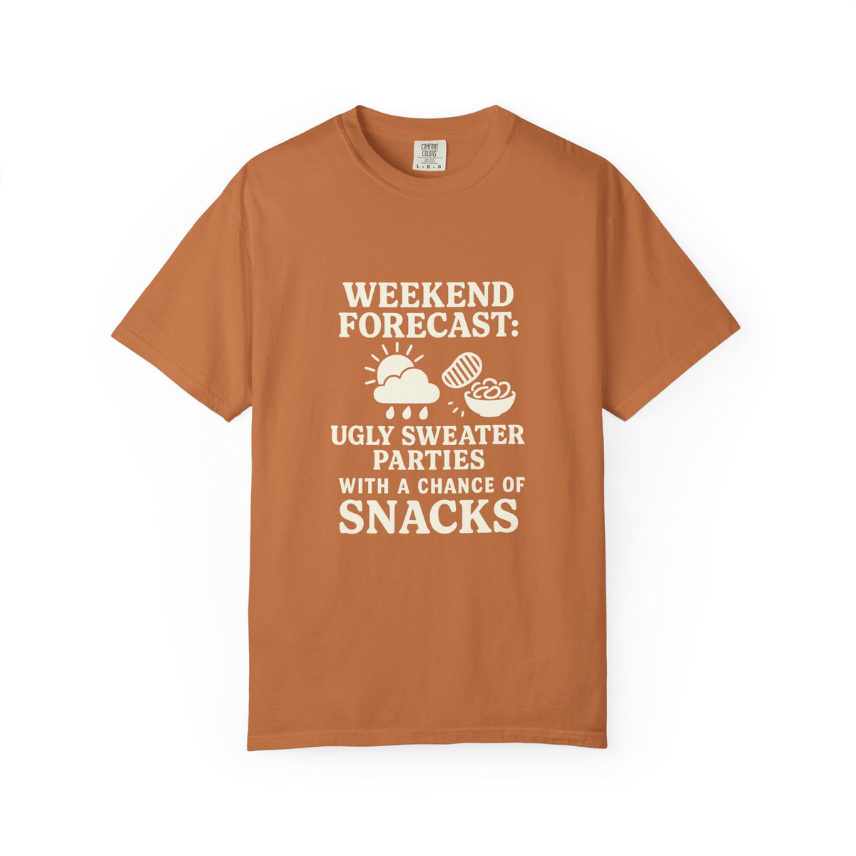 Weekend Forecast T-Shirt — "Ugly Sweater Parties with a Chan of Snacks" Holiday Tee - Trending Now - October 2026