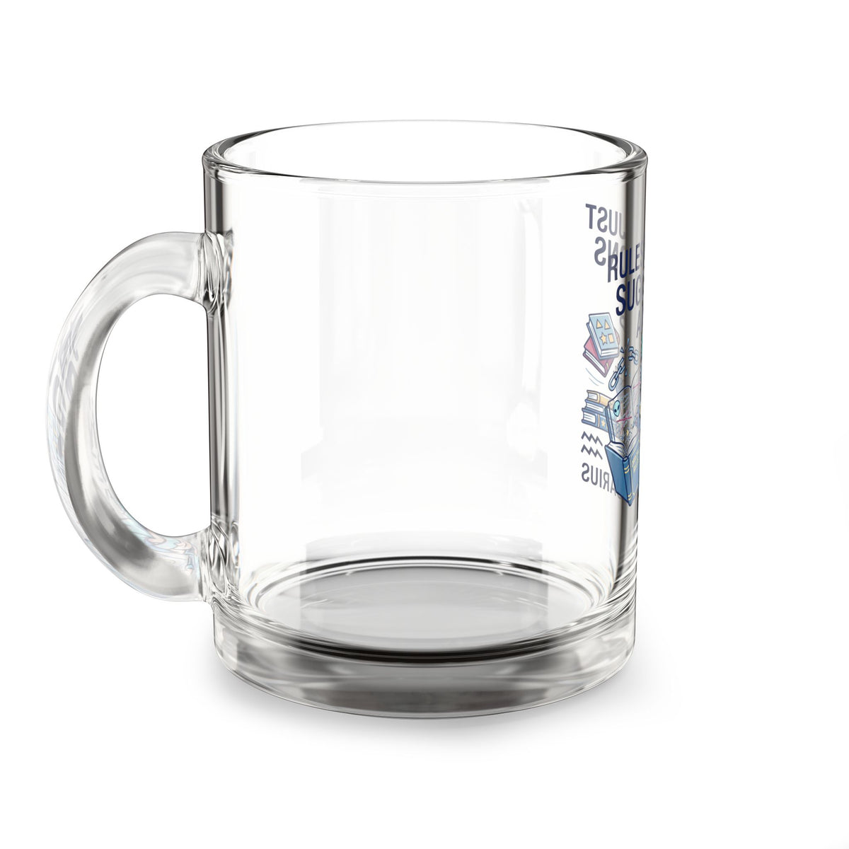 Aquarius Zodiac Coffee Mug Glass Mug — "Rules Were Just Suggestions Anyway" Aquarius Zodiac Coffee Cup