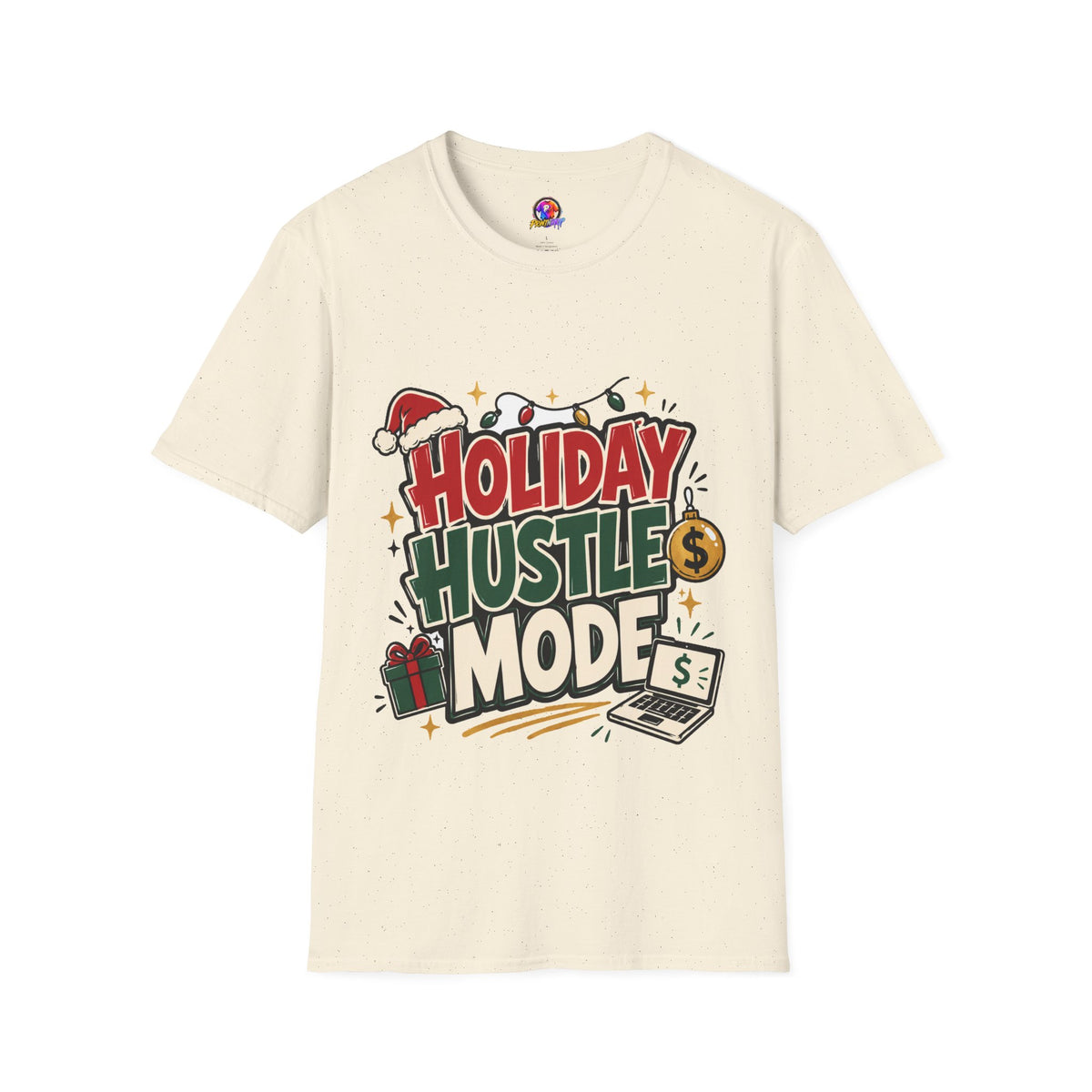 Holiday Hustle Mode T-Shirt — Funny Christmas Graphic Tee