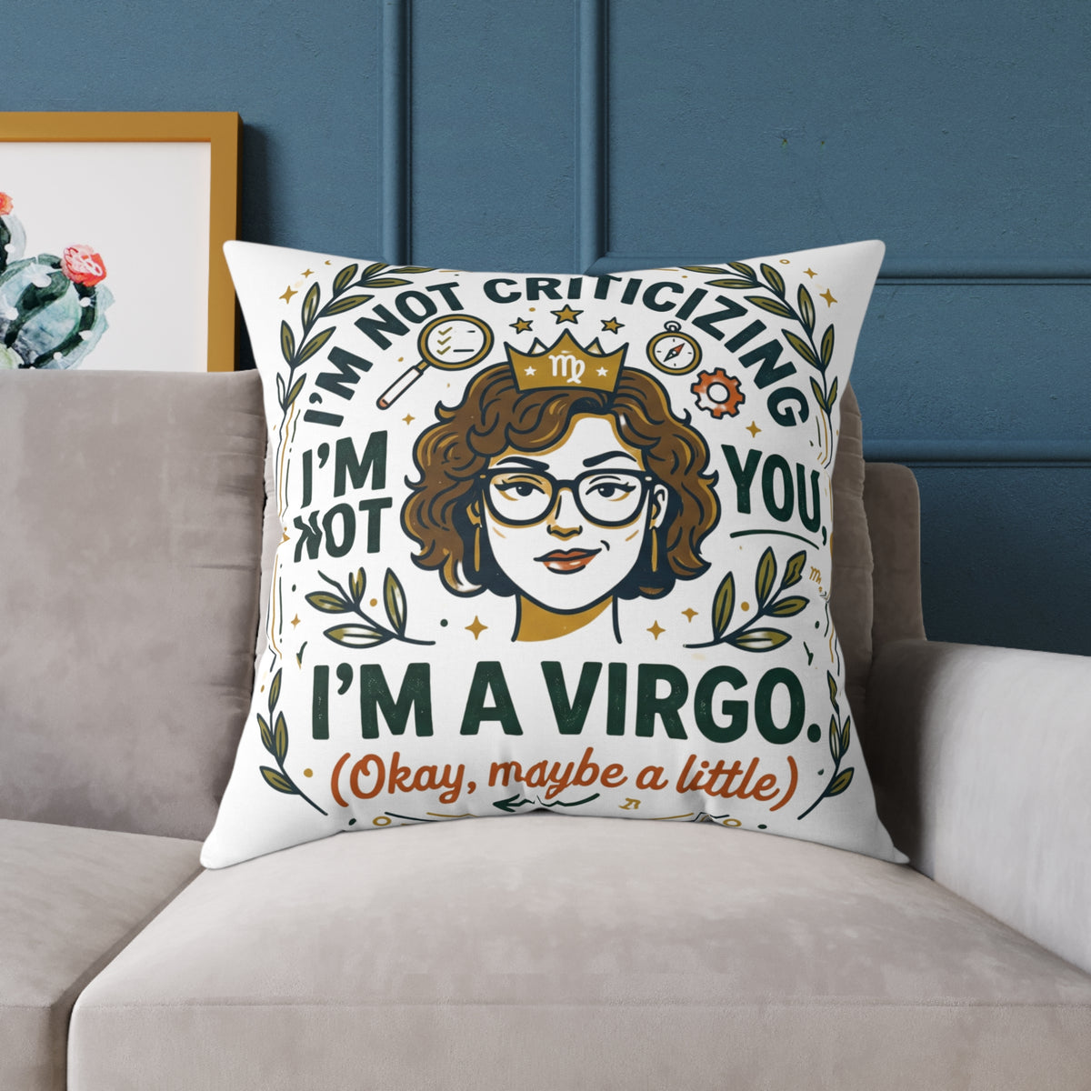Virgo Zodiac I'm Not Criticizing Square Poly Canvas Pillow