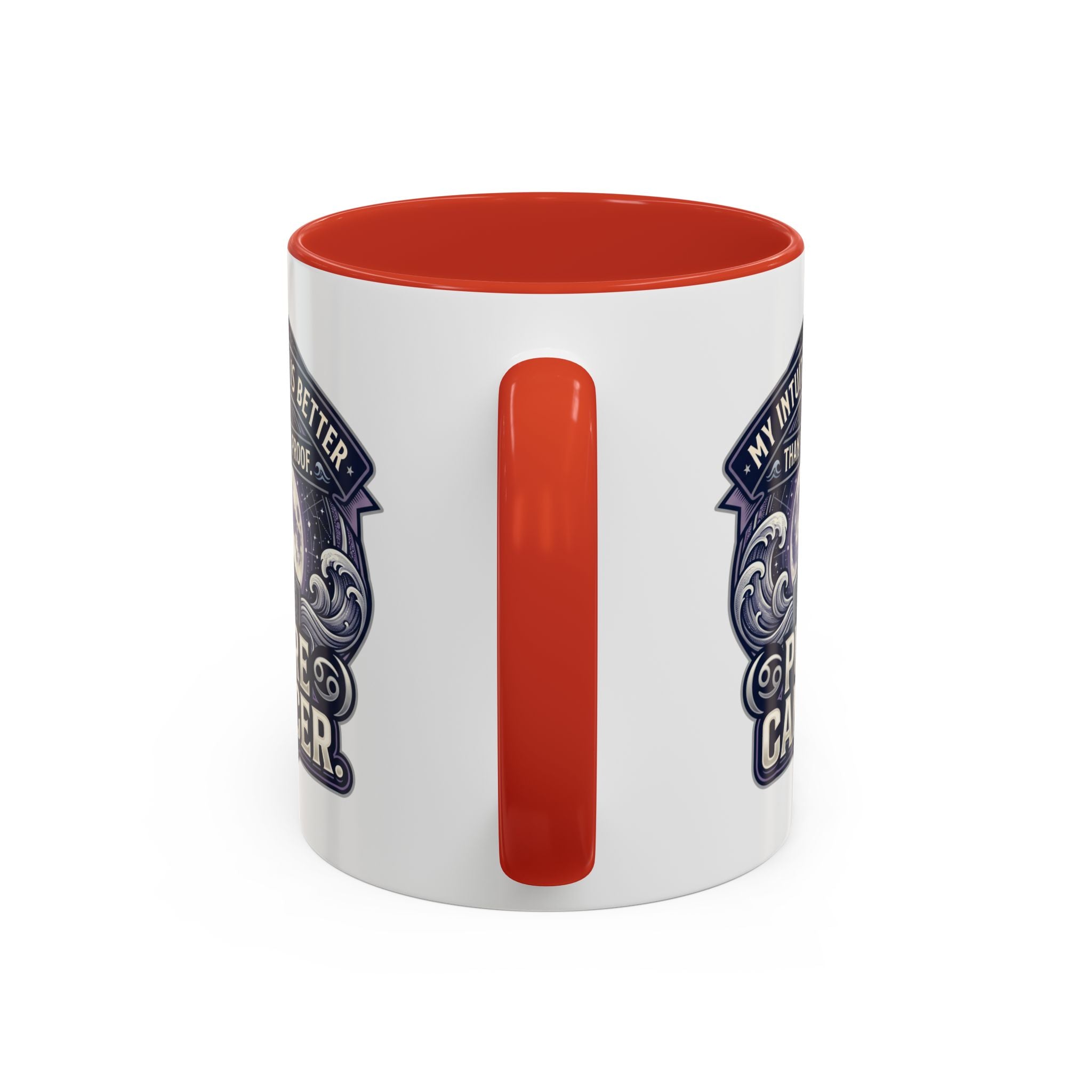 Accent Coffee Mug — 'My Intuition Is Better Than Your Proof' Pure Cancer Novelty Mug (11/15oz)