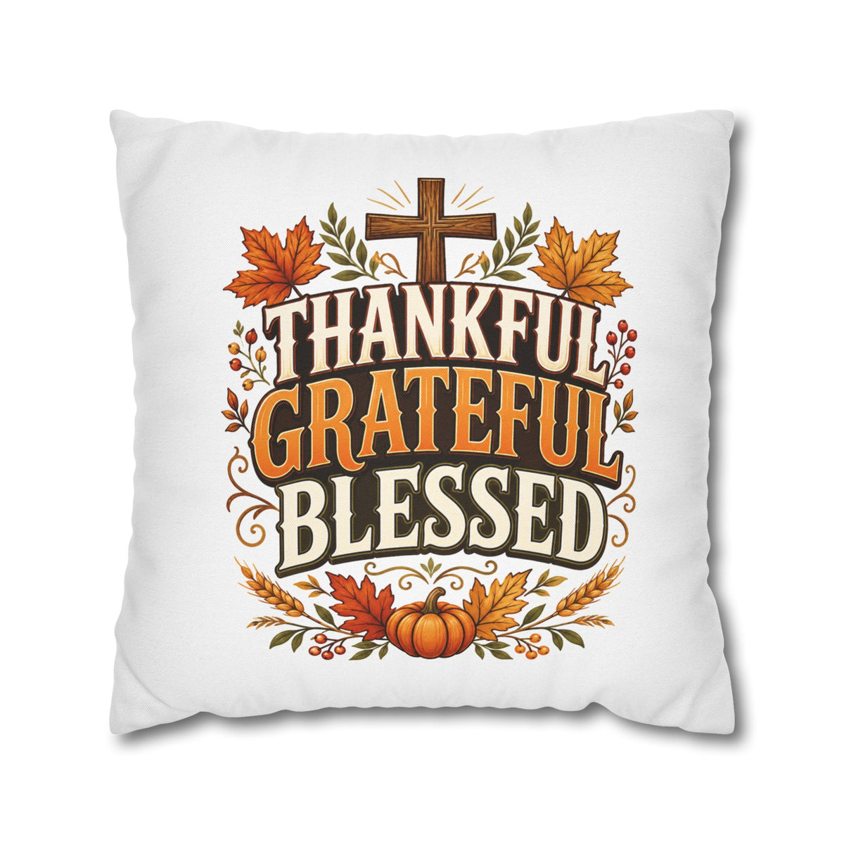 Thanksgiving Thankful Grateful Blessed Fall Pillowcase