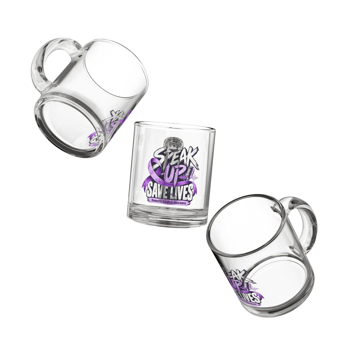 Glass Mug - "Speak Up! Save Lives" Domestic Violence Awareness 10oz