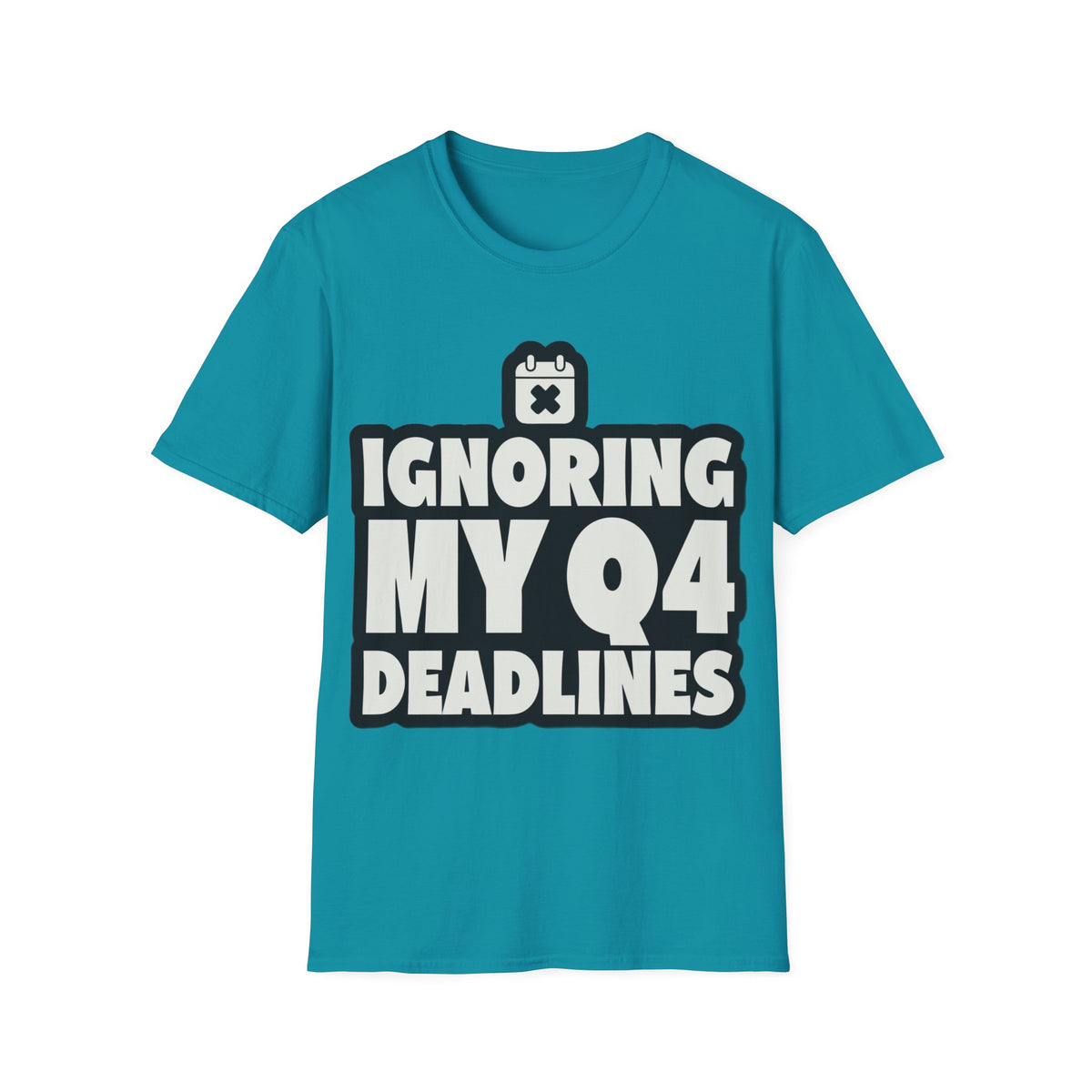 T-Shirt — Ignoring My 04 Deadline Graphic Tee - Trending Now - August 2026