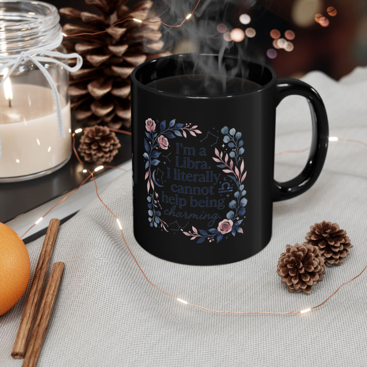 Libra Zodiac Libra Floral Mug — "I’m a Libra, I literally cannot help being charming"
