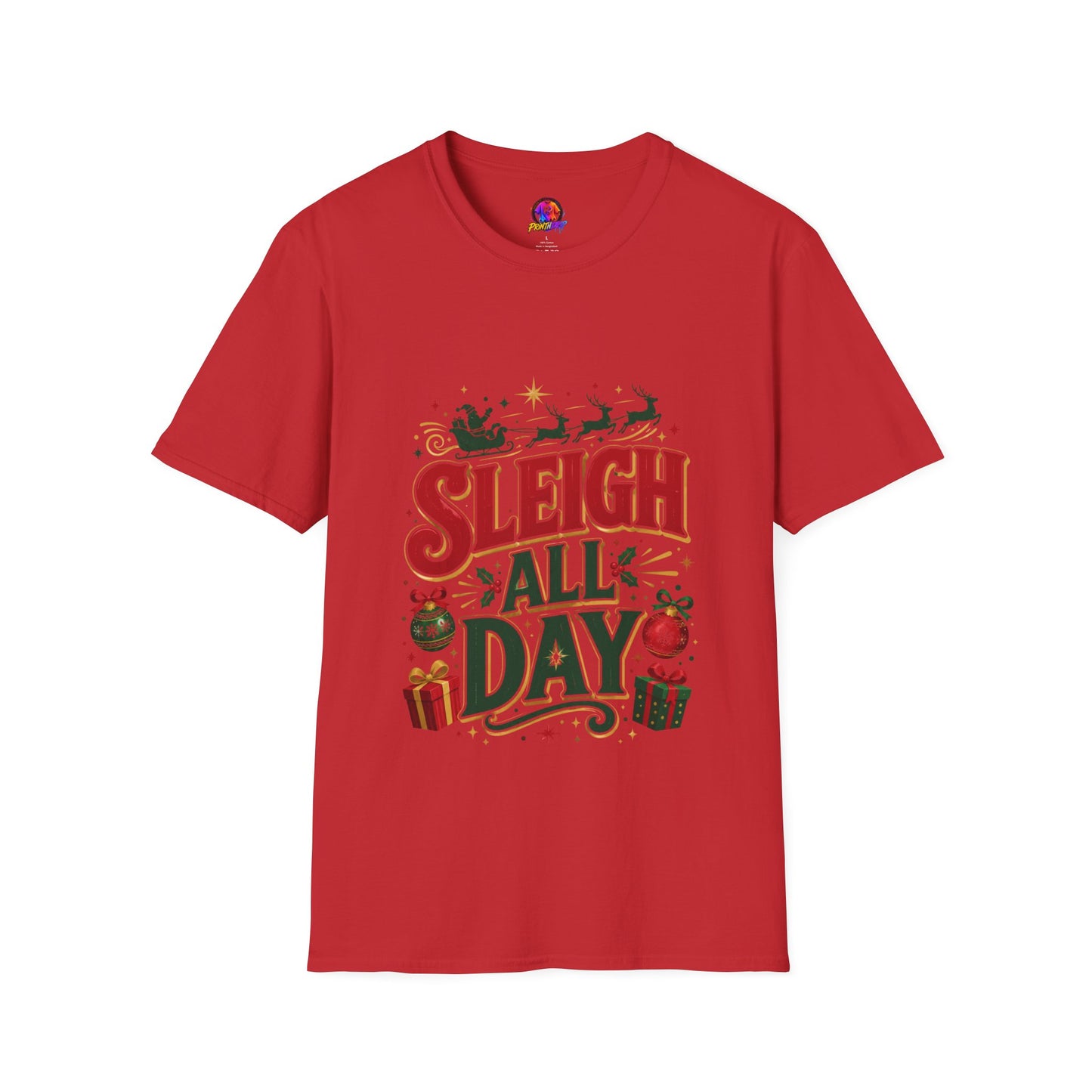 Sleigh All Day Christmas T-Shirt