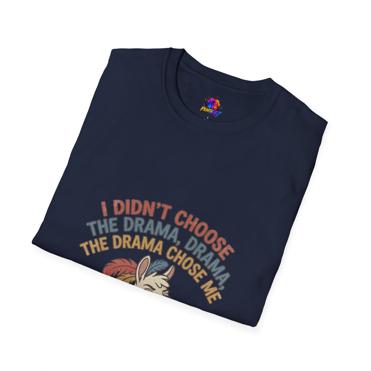 Funny And Witty Llama Drama Graphic T-Shirt — "I Didn’t Choose the Drama" Retro Design