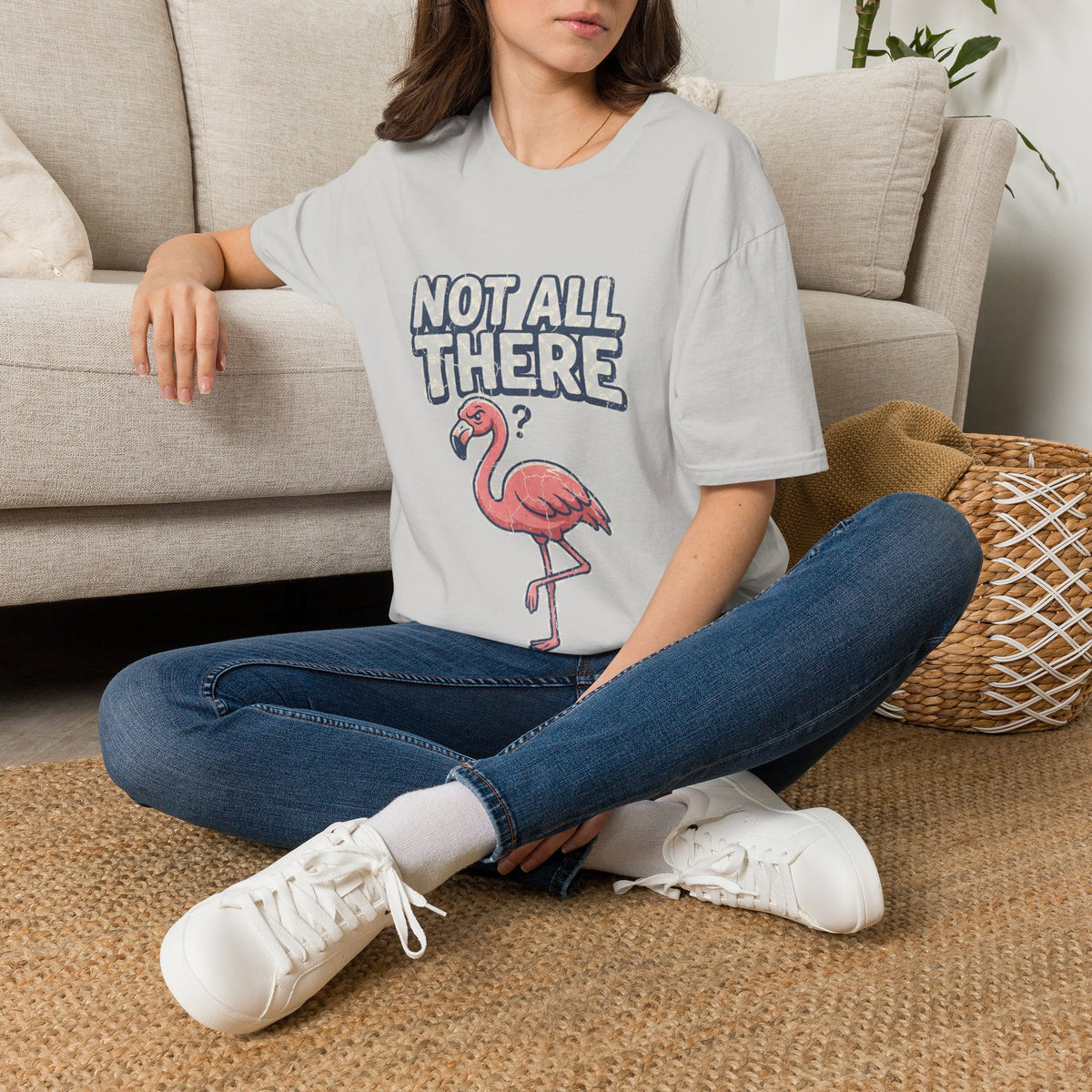Funny And Witty Not All There Flamingo T-Shirt — Funny Quirky Graphic Tee