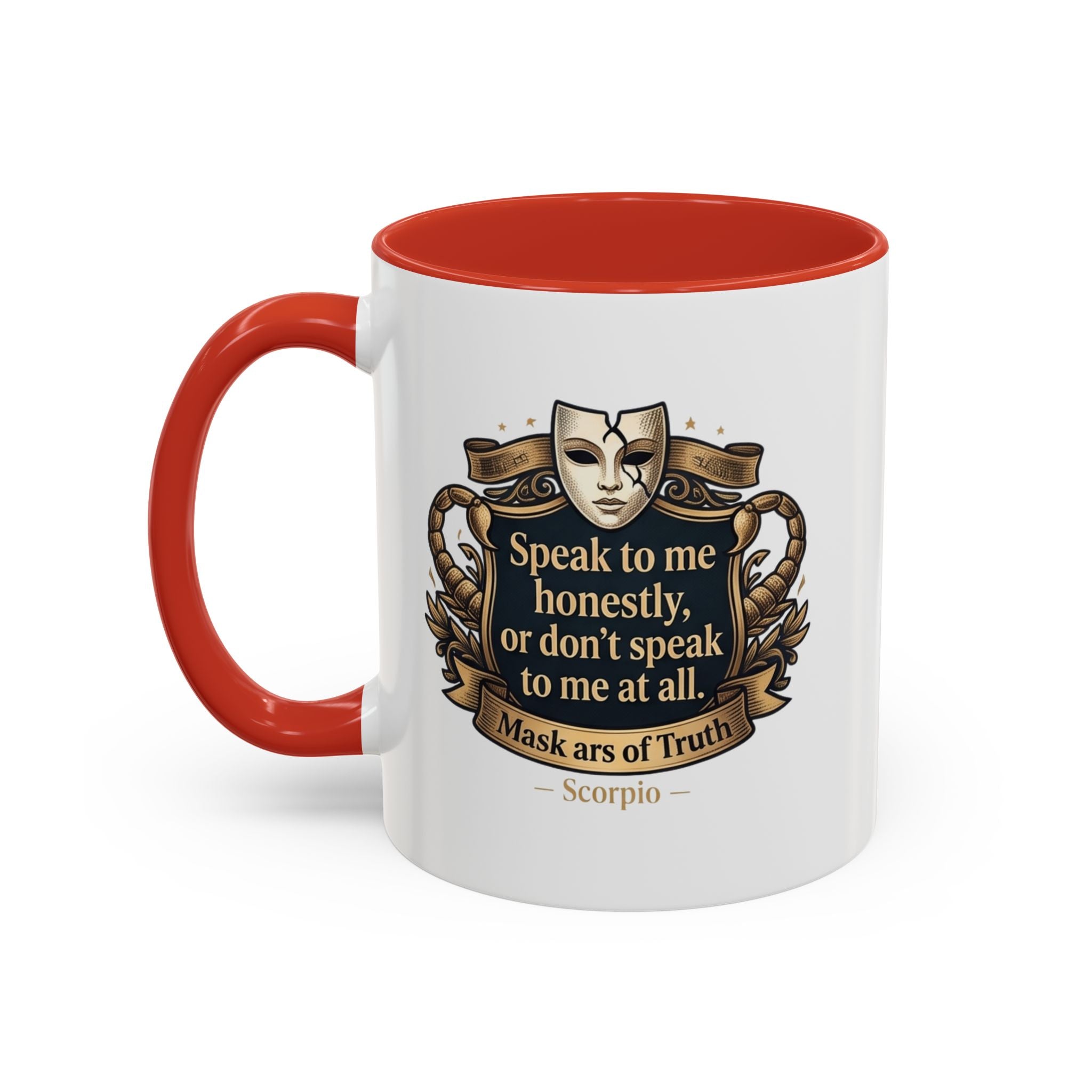Scorpio Coffee Mug — "Speak to Me Honestly" Zodiac Accent Mug 11oz