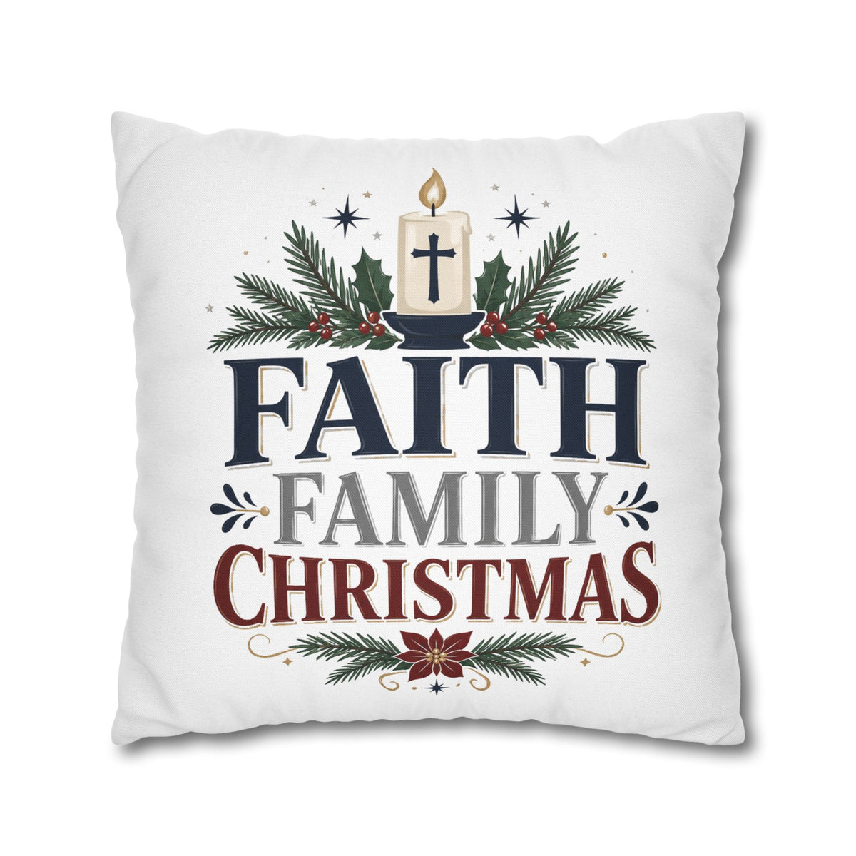 Faith Family Christmas Pillowcase – Holiday Decorative Throw Pillow Cover