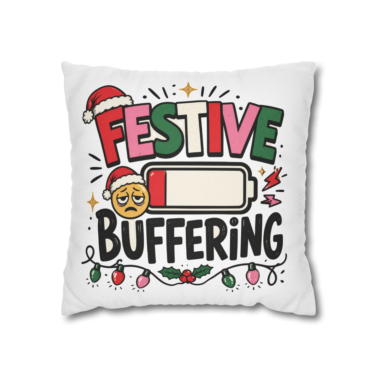 Festive Buffering Holiday Pillowcase —Modern Day Christmas   Funny Christmas Decorative Throw Pillow Cover